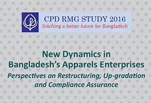 CPD RMG Study - Stitching A Better Future For Bangladesh